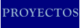 PROYECTOS